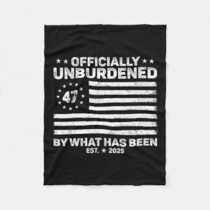 Officially Unburdened By What Has Been Trump Victo Fleece Blanket