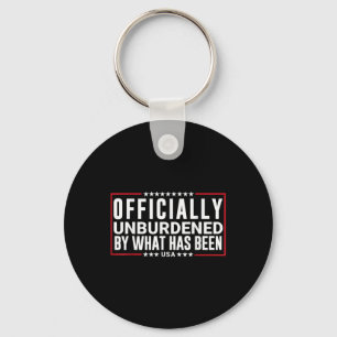Officially Unburdened By What Has Been Trump Won,  Key Ring
