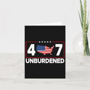 Officially Unburdened Donald Trump The 47th Presid Card