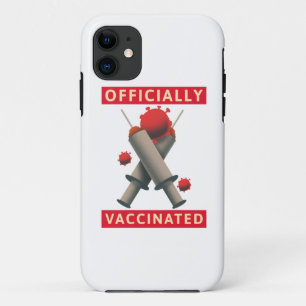 Officially Vaccinated - Vaccinated iPhone 11 Case