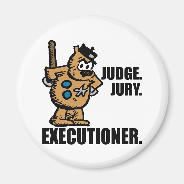 Offisa Pupp: "Judge, Jury, Executioner" Magnet (Front)