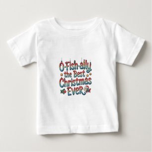 Offishally Best Christmas Ever Fishing Christmas Baby T-Shirt