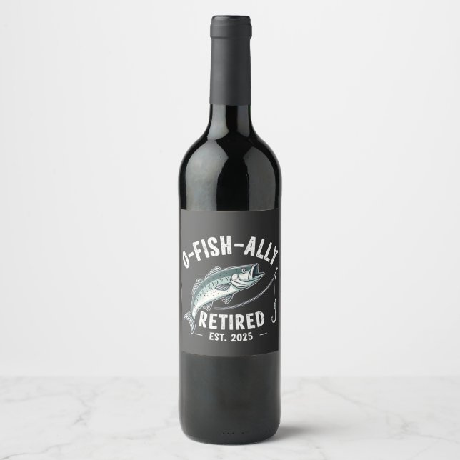 Offishally Retired est 2025 Fisher Dad Retirement Wine Label (Front)