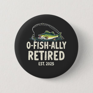 Offishally Retired Est. 2025 Retirement Fisher Dad 6 Cm Round Badge