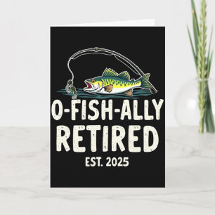 Offishally Retired Est 2025 Retirement Fisher Dad Card