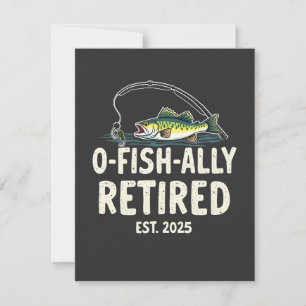 Offishally Retired Est. 2025 Retirement Fisher Dad Card