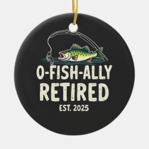 Offishally Retired Est. 2025 Retirement Fisher Dad Ceramic Ornament