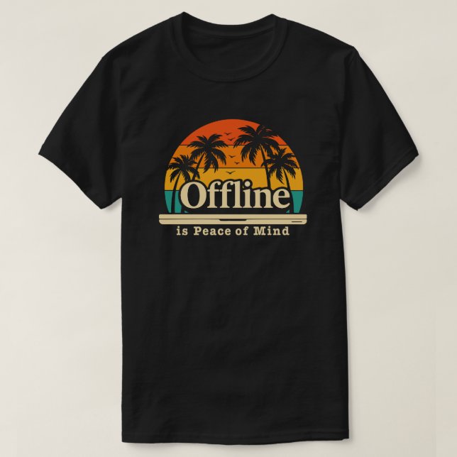Offline is Peace of Mind Sunset T-Shirt (Design Front)