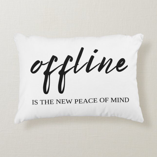 Offline Is The New Peace Of Mind Decorative Cushion (Front)