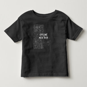 Offline is the New Rich Toddler T-Shirt