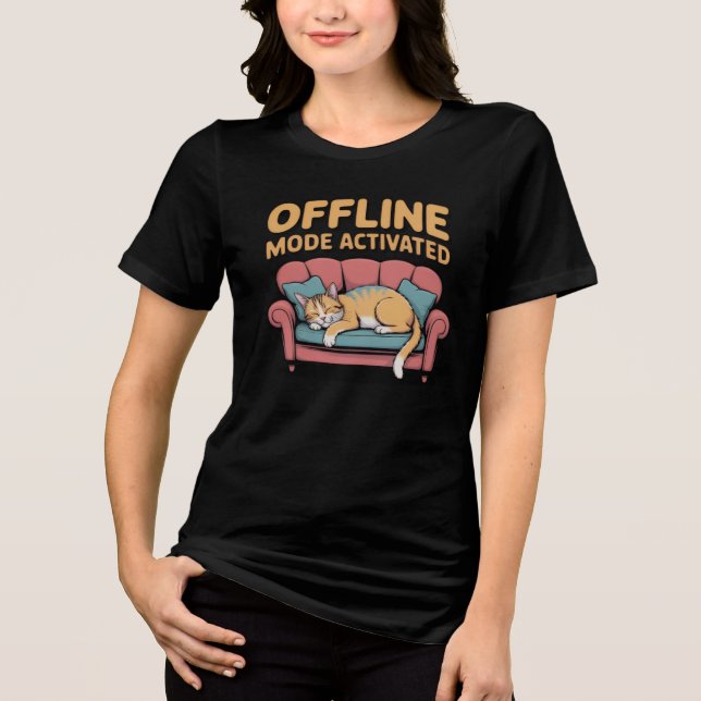 OFFLINE MODE ACTIVATED Tri-Blend SHIRT (Front)