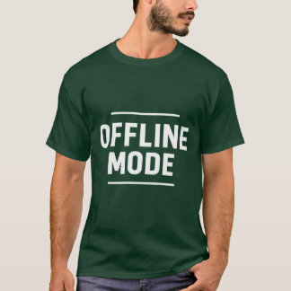 Offline Mode minimal typography design T-Shirt