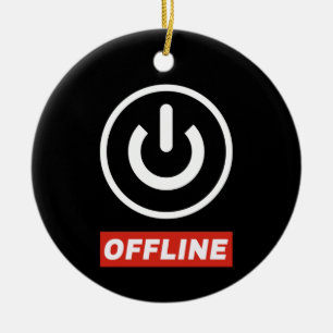 Offline Power Button To Relax Chill Or Switch Off Ceramic Ornament