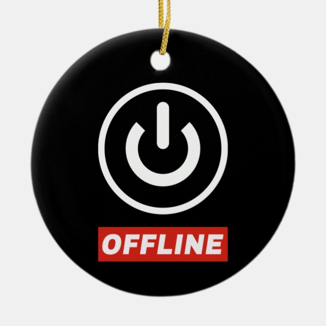 Offline Power Button To Relax Chill Or Switch Off Ceramic Ornament (Front)