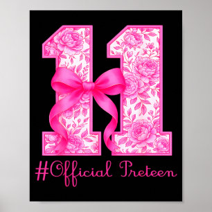 Oficial Preteen 11th Birthday Girl Pink Coquette B Poster