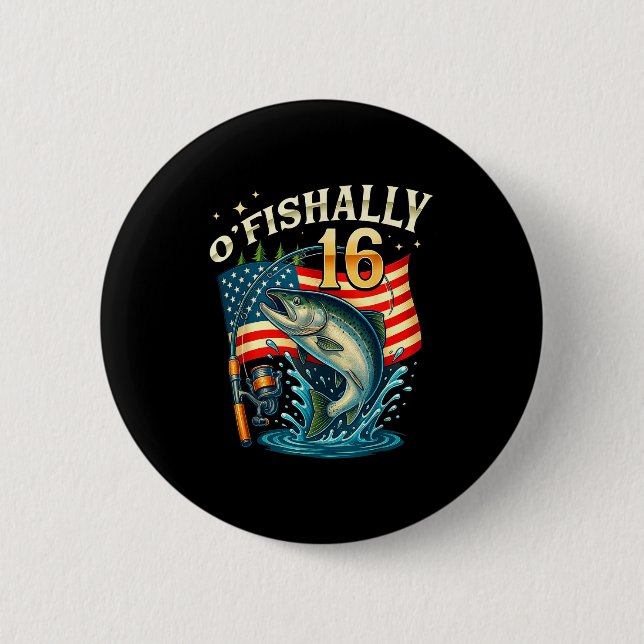 O'fishally 16 Years Old Fishing 16th Birthday Boys 6 Cm Round Badge (Front)