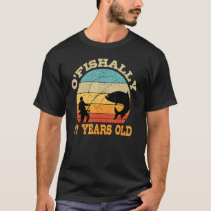 O'Fishally 17 Years Old Fishing Birthday Theme Par T-Shirt