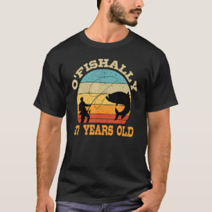 O'Fishally 27 Years Old Fishing Birthday Theme Par T-Shirt