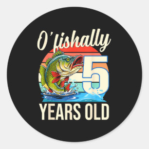 O'fishally 5 years old fishing birthday theme classic round sticker