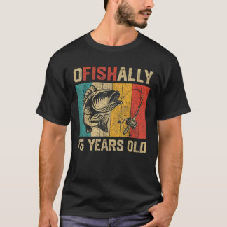 Ofishally 75 Years Old Funny Fishing Birthday Fish T-Shirt