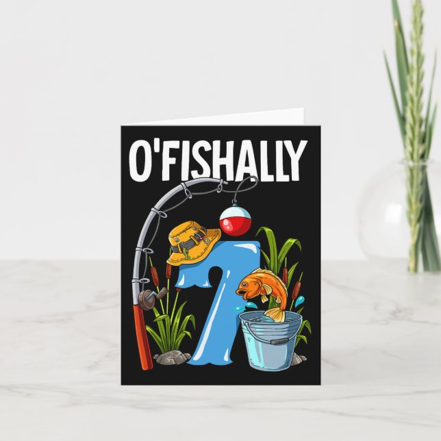 O'fishally 7 Years Old 7th Birthday Fishing 1  Card (Front)