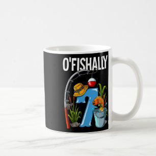 O'fishally 7 Years Old 7th Birthday Fishing 1 Coffee Mug
