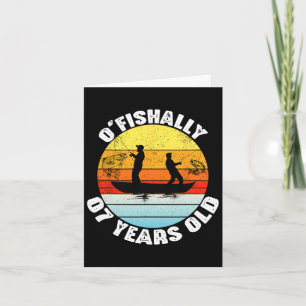 O'fishally 7 Years Old Fishing Birthday Theme Part Card