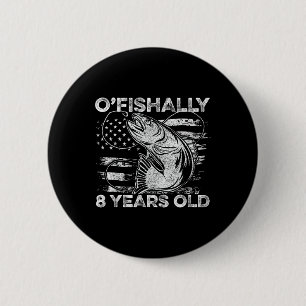 Ofishally 8 Year Old Shirt 8th Birthday Fishing Us 6 Cm Round Badge