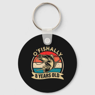 O'fishally 8 Years Old Fisherman Fishing 8th Birth Key Ring