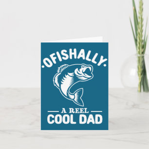 Ofishally A Reel Cool Dad Funny Fishing Lover  Card