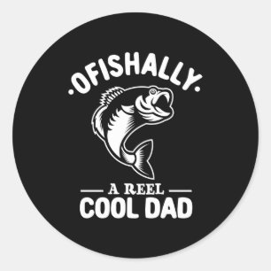 Ofishally A Reel Cool Dad Funny Fishing Lover  Classic Round Sticker