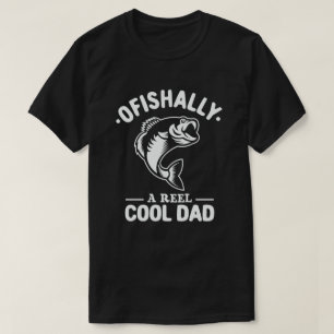 Ofishally A Reel Cool Dad Funny Fishing Lover T-Shirt