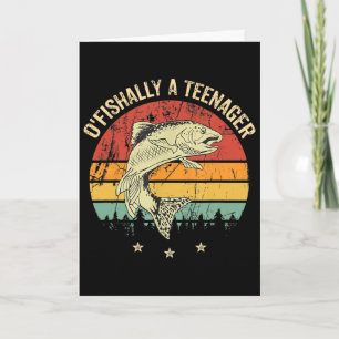 O'fishally A Teenager 13th Birthday Fishing Fisher Card