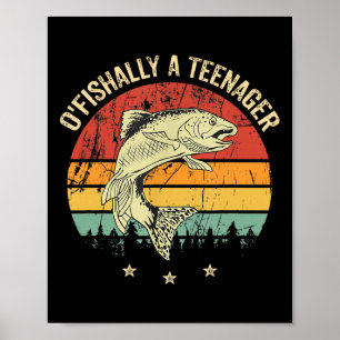 O'fishally A Teenager 13th Birthday Fishing Fisher Poster