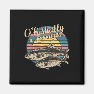 O'fishally A Teenager 13th Birthday Funny Fishing Magnet
