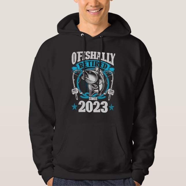 O'Fishally Retired 2023 Fishing Rod Retiring Fishe Hoodie (Front)