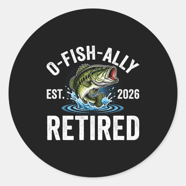 Ofishally Retired 2026 Funny Fishing Retirement Fi Classic Round Sticker (Front)