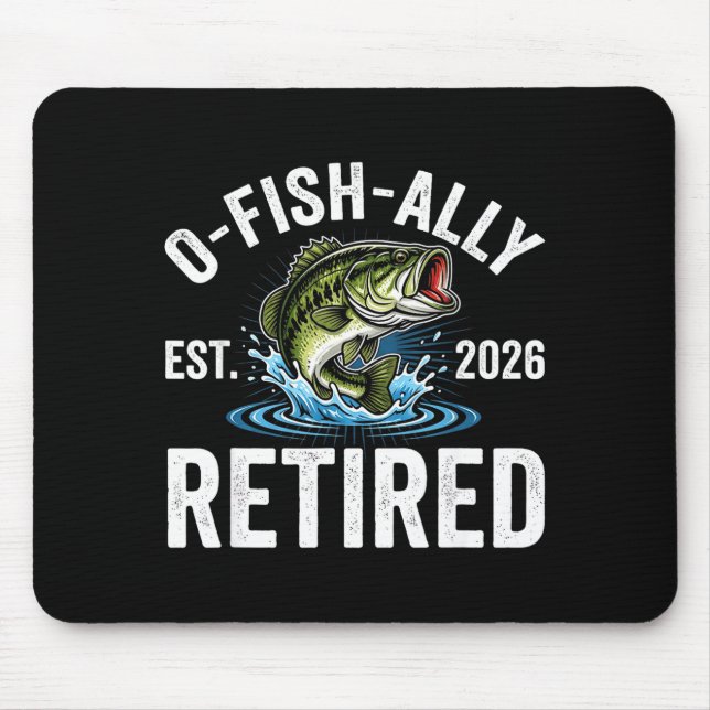 Ofishally Retired 2026 Funny Fishing Retirement Fi Mouse Pad (Front)
