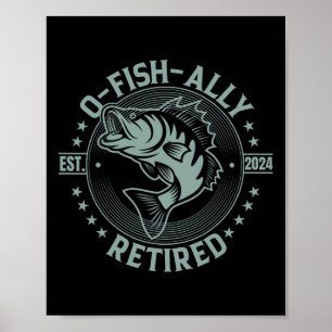Ofishally Retired Fishing 2024 O-fish-ally Retirem Poster
