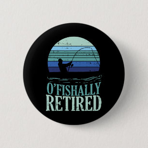 Ofishally Retired Fishing Retro Retirement Dad Men 6 Cm Round Badge