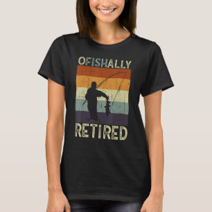 Ofishally Retired Fishing Retro Retirement Fishing T-Shirt