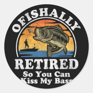 Ofishally Retired Funny B Fishing Retirement Gift Classic Round Sticker