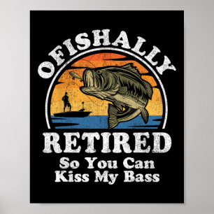 Ofishally Retired Funny B Fishing Retirement Gift Poster