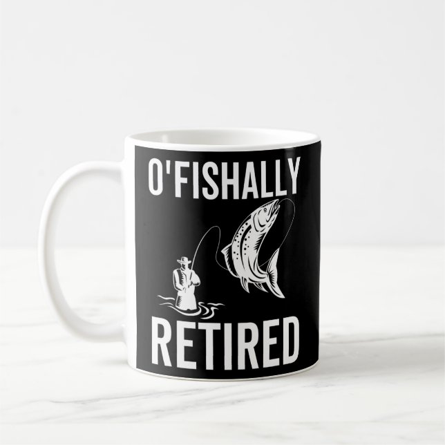 O'Fishally Retired Funny Fishing Retired Coffee Mug (Left)