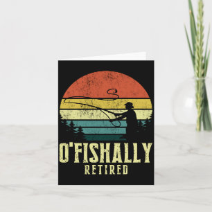Ofishally Retired Funny Fishing Retirement  Card