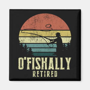 Ofishally Retired Funny fishing retirement Magnet