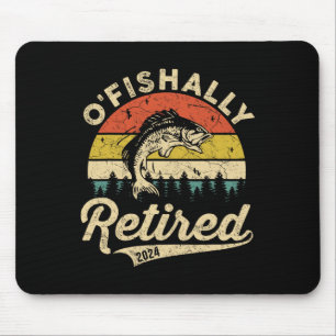 O'fishally Retired Pun Fishing Fishermen Retiremen Mouse Pad