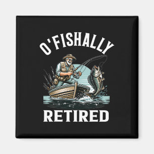 Ofishally Retired Tee Retirement Fishing Fisher Fi Magnet