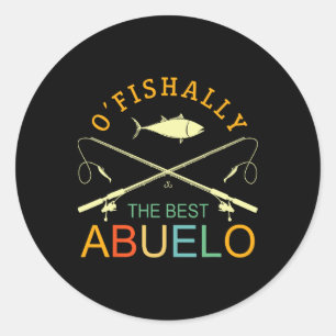 Ofishally The Best Abuelo Vintage Fishing Grandpa  Classic Round Sticker