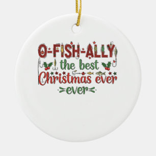 Ofishally The Best Christmas Ever Fisher  Ceramic Ornament